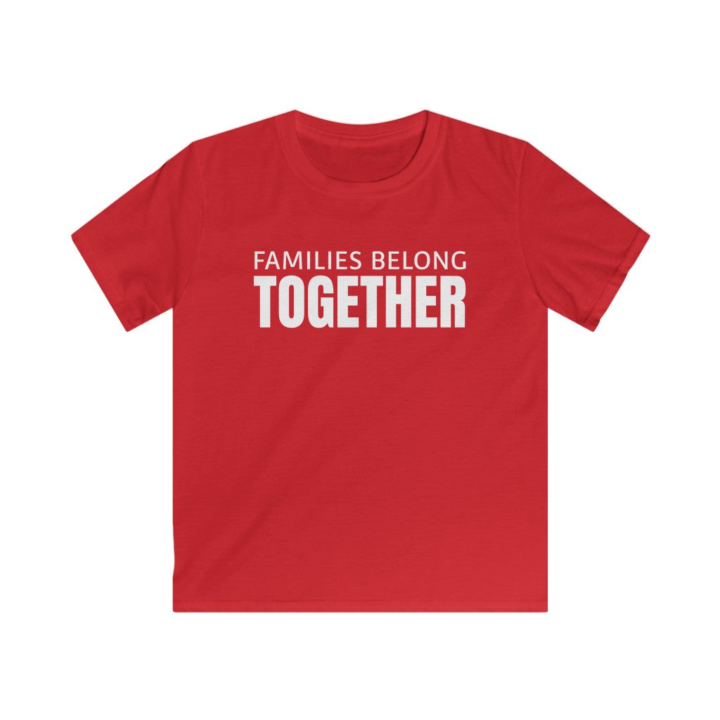 Families Belong Together - Kids T-shirt