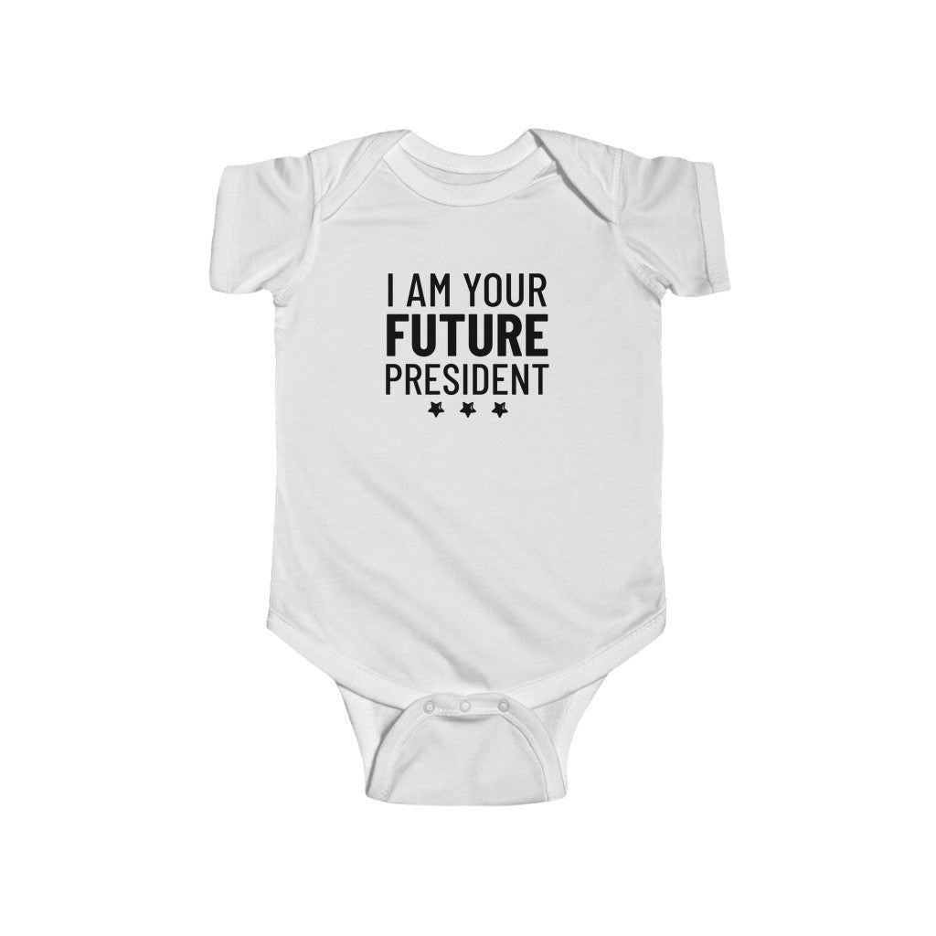 I Am The Future President - Onesie