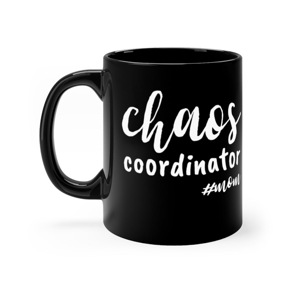 Chaos Coordinator #Mom - Mug 11oz