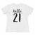 Hello 21 - T-shirt