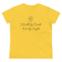 Walk By Faith Not By Sight - T-shirt