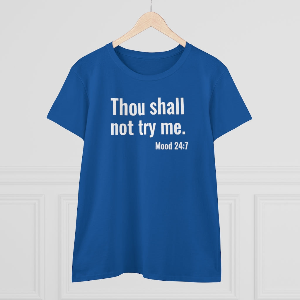 Thou Shall Not Try Me - T-shirt