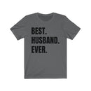 Best Husband Ever - T-shirt