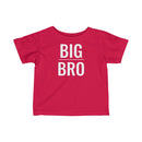 Big Bro - Infant T-shirt