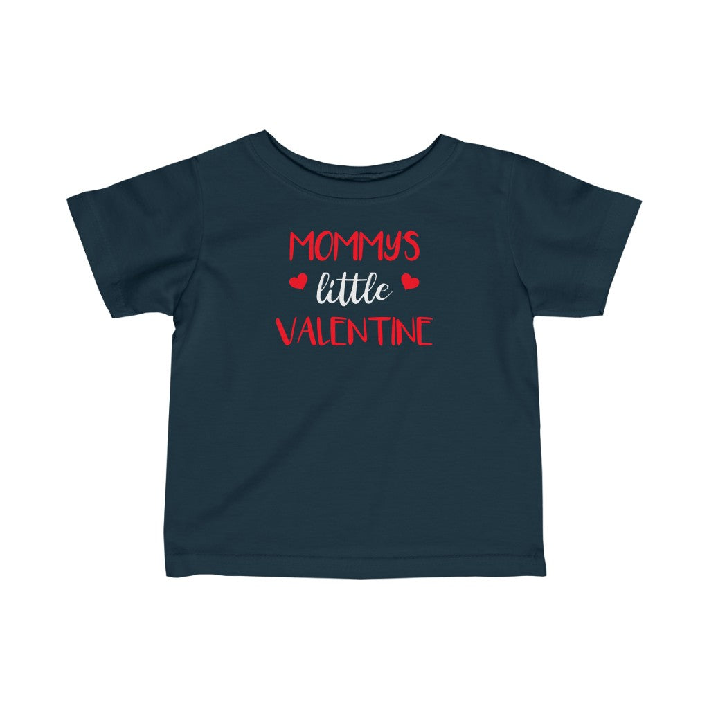 Mommy's Little Valentine - Infant T-shirt