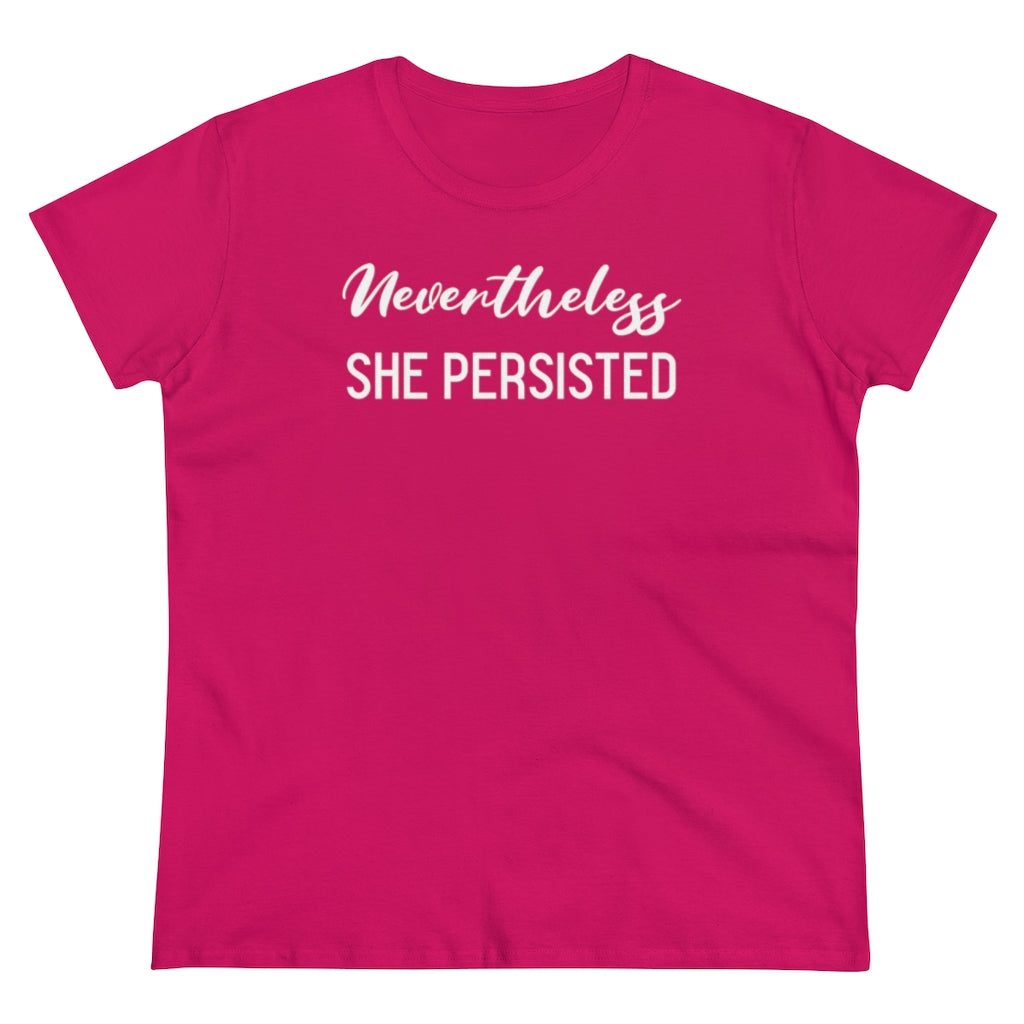 Nevertheless She Persisted - T-shirt