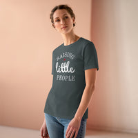 Raising Little People - T-shirt