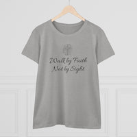 Walk By Faith Not By Sight - T-shirt