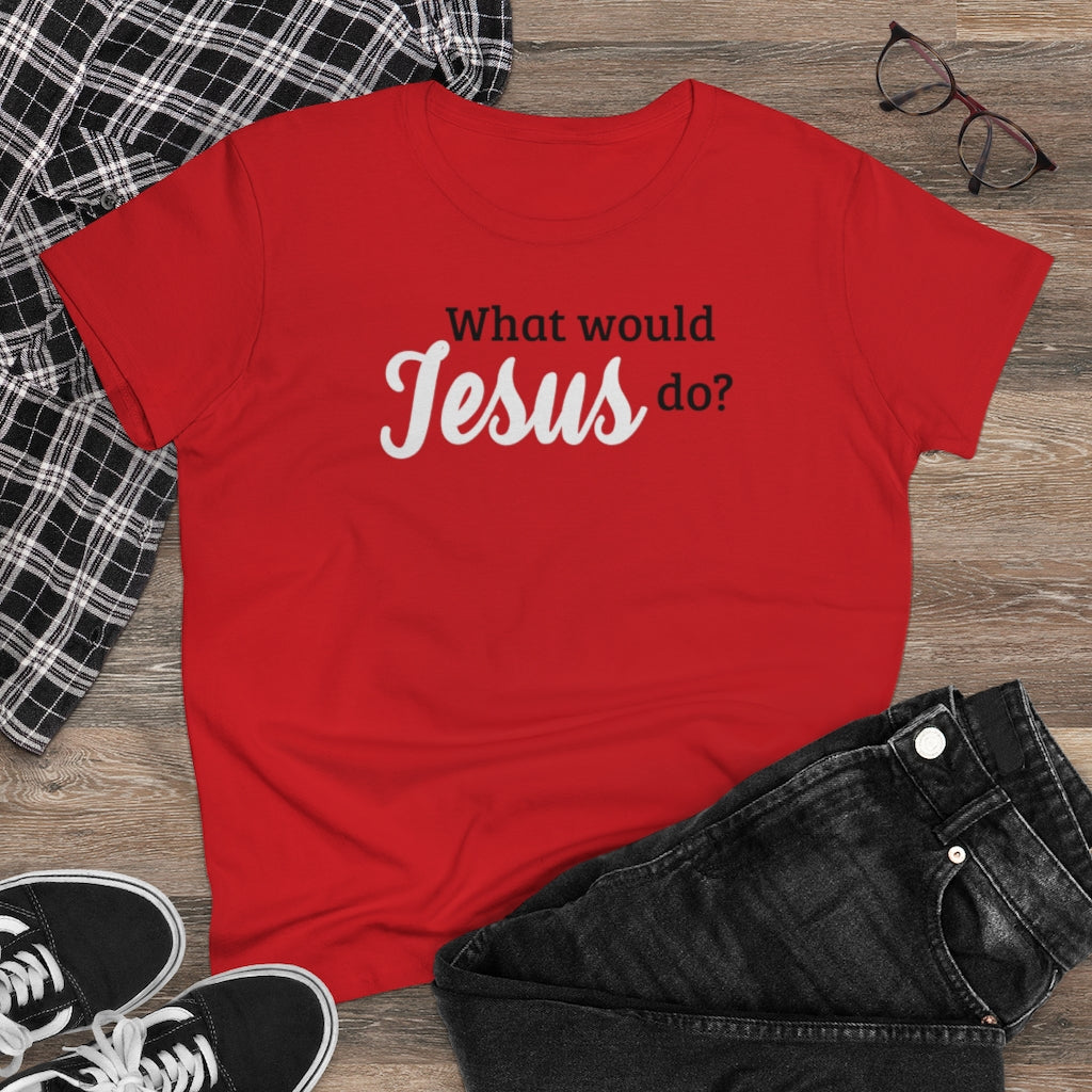 What Would Jesus Do - T-shirt