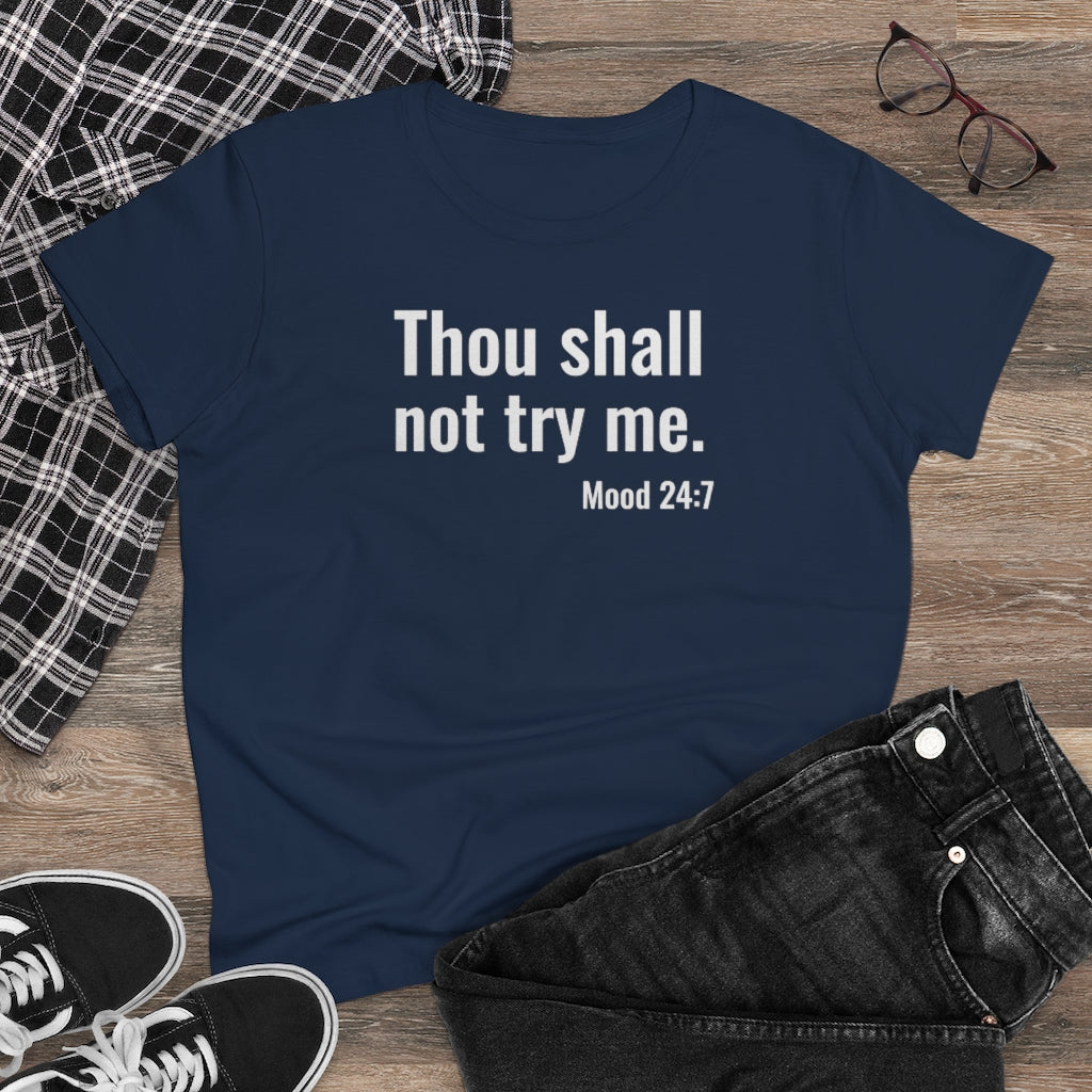 Thou Shall Not Try Me - T-shirt