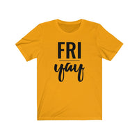 Friyay - T-shirt