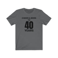Cheers & Beers To 40 Years - T-shirt
