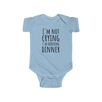 I'm Not Crying, I'm Ordering Dinner - Onesie