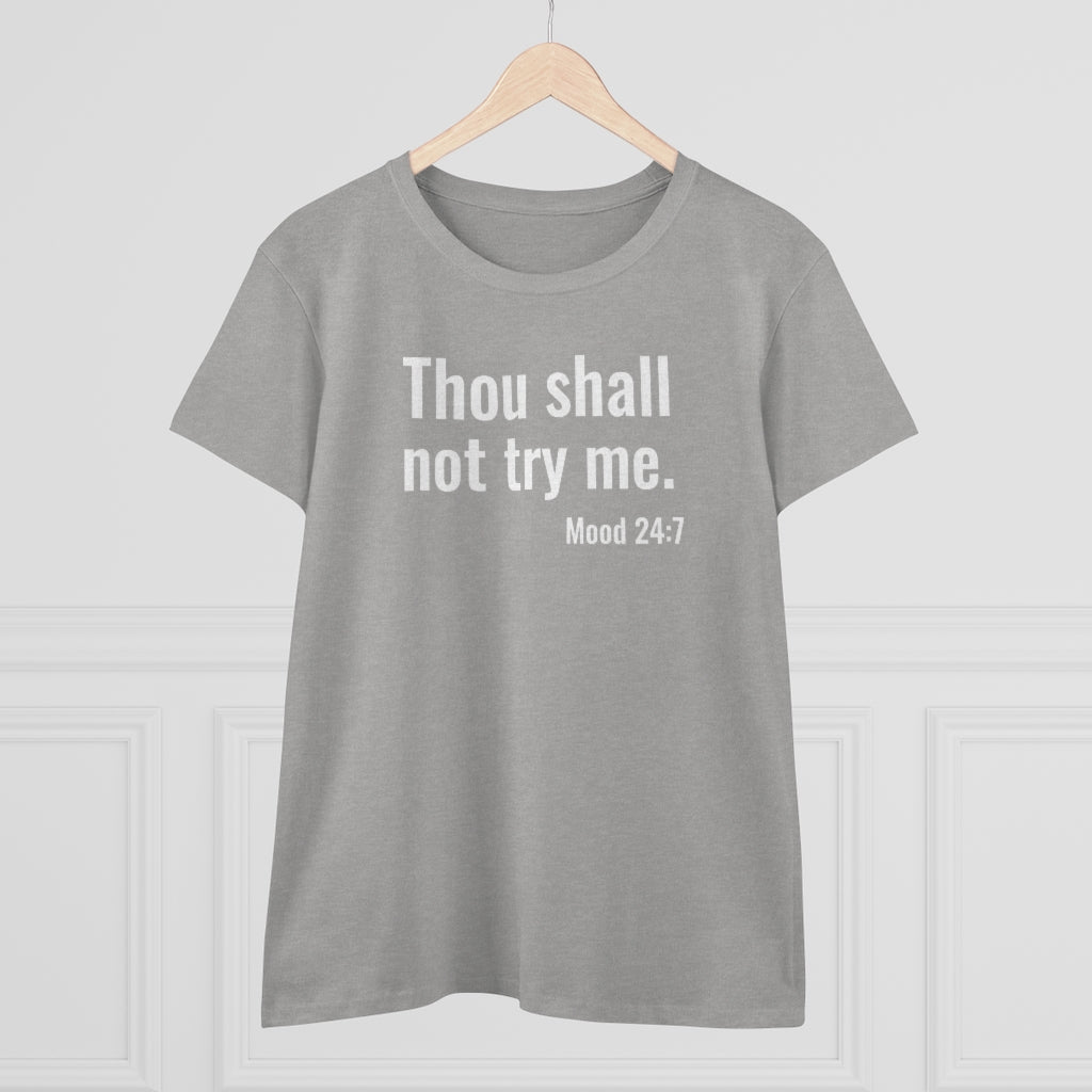 Thou Shall Not Try Me - T-shirt