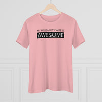 My Husband's Wife Is Awesome - T-shirt