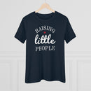 Raising Little People - T-shirt