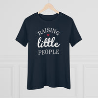 Raising Little People - T-shirt