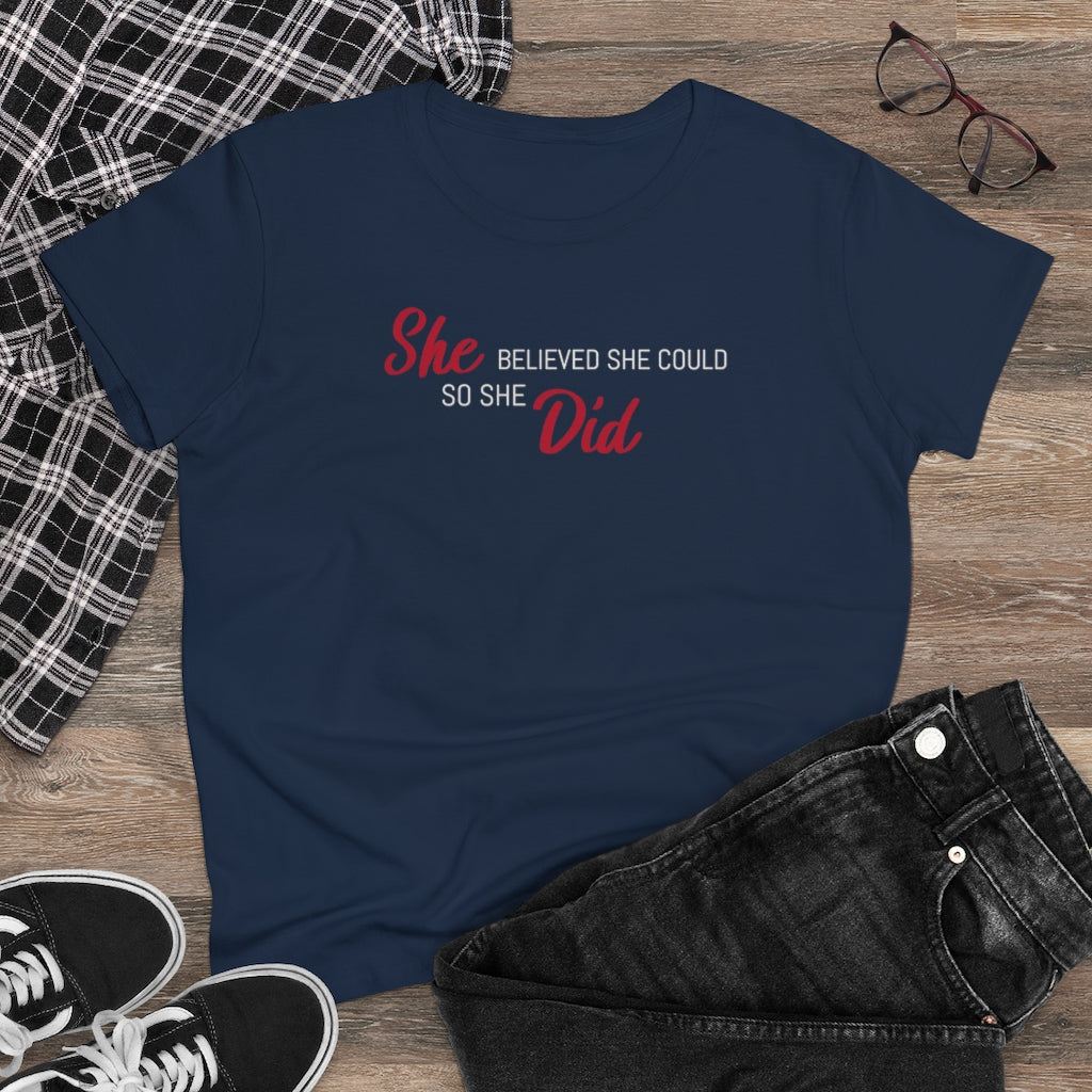 She Believed She Could So She Did - T-shirt