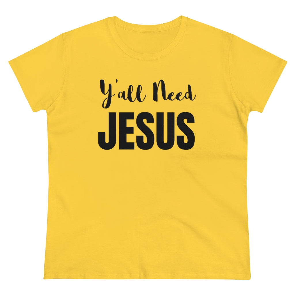 Y'all Need Jesus - T-shirt