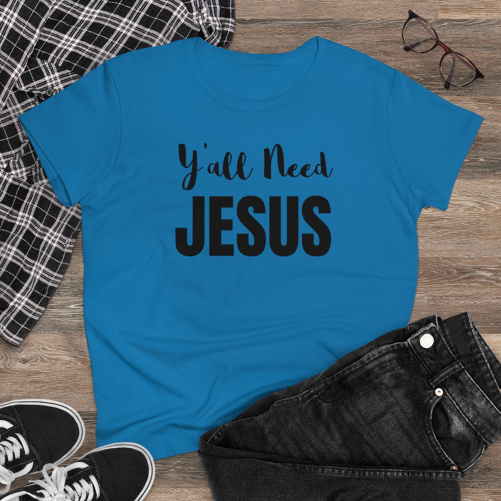 Y'all Need Jesus - T-shirt