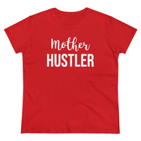 Mother Hustler - T-shirt