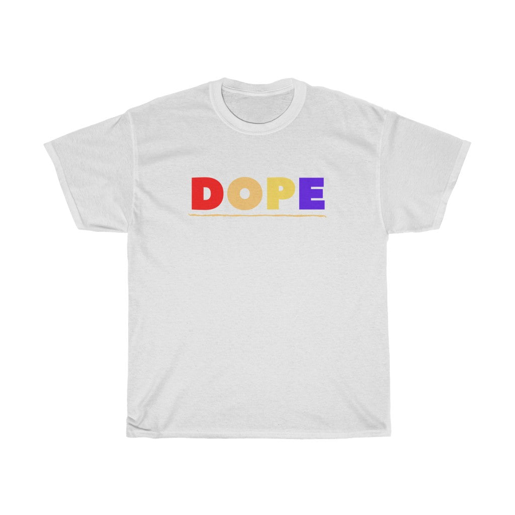 Dope Tshirt