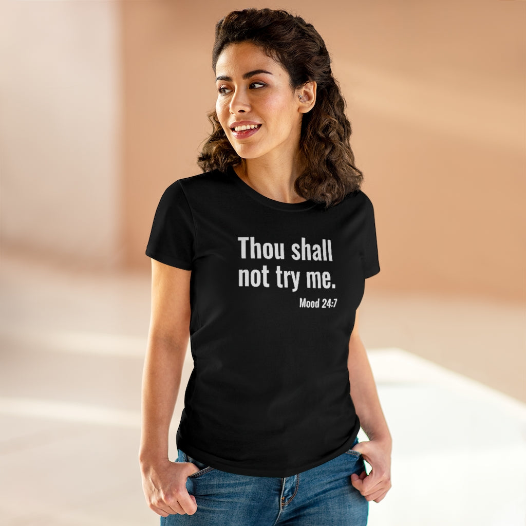 Thou Shall Not Try Me - T-shirt