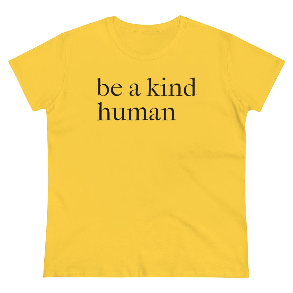 Be A Kind Human - T-shirt