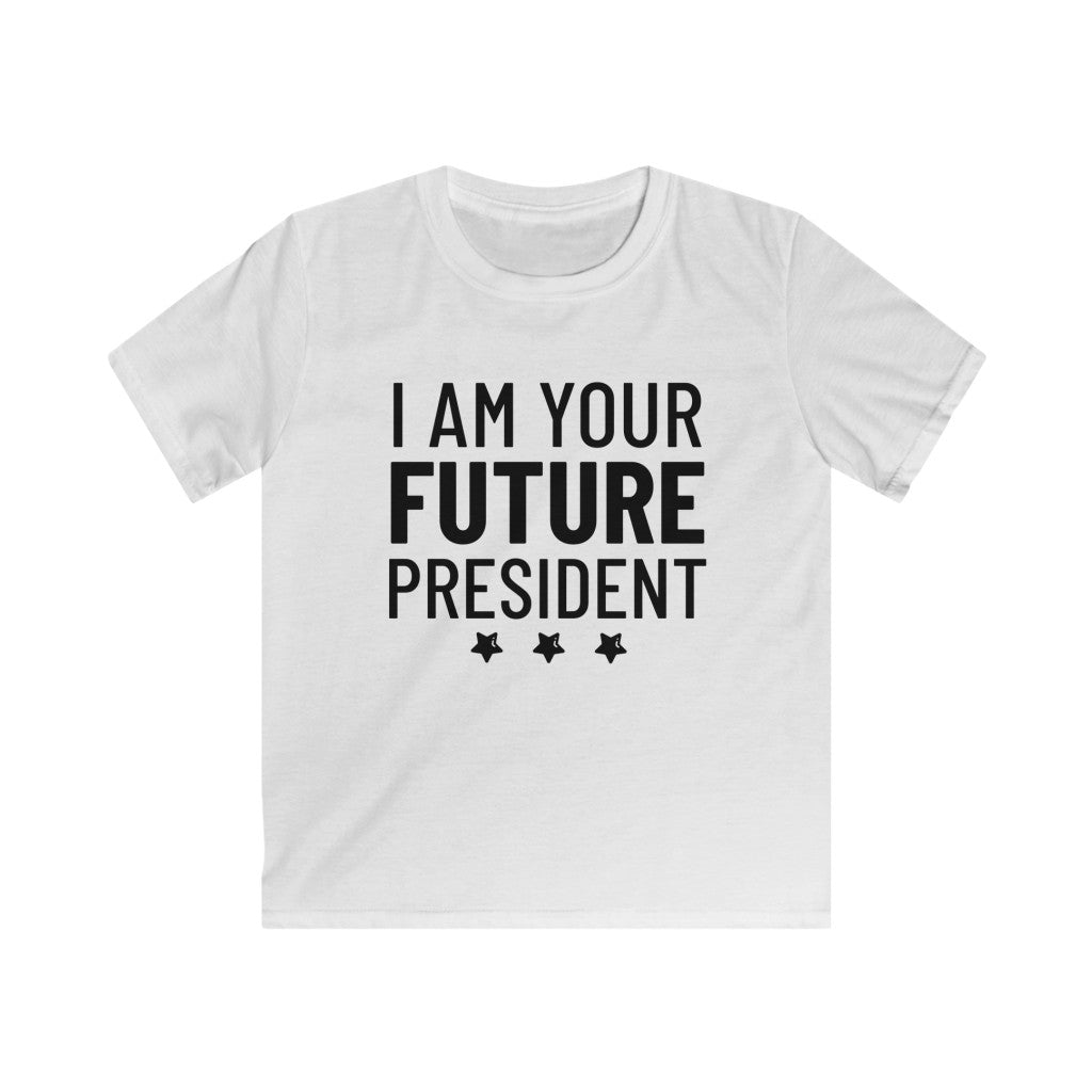 I Am Your Future President - Kids T-shirt