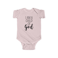 I Am A Child Of God - Onesie