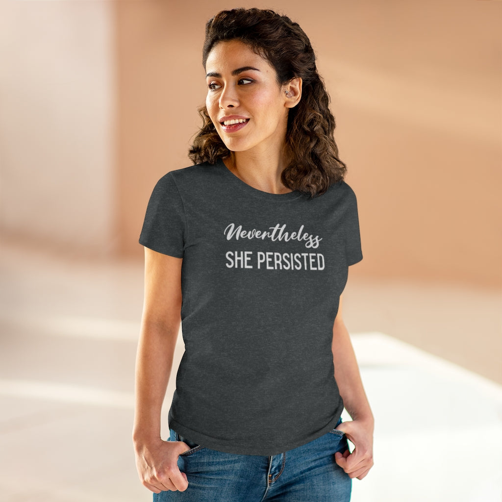 Nevertheless She Persisted - T-shirt