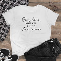 Sunshine Mixed With A Little Hurricane - T-shirt