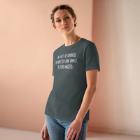 No Act of Kindness Is Ever Wasted - T-shirt