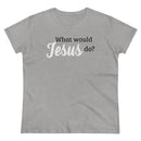 What Would Jesus Do - T-shirt