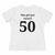 This Girl Just Turned 50 - T-shirt