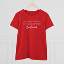 In A World Where You Can Be Anything, Be Kind - T-shirt