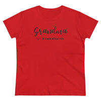 Grandma, Like A Mom Without Rules - T-shirt