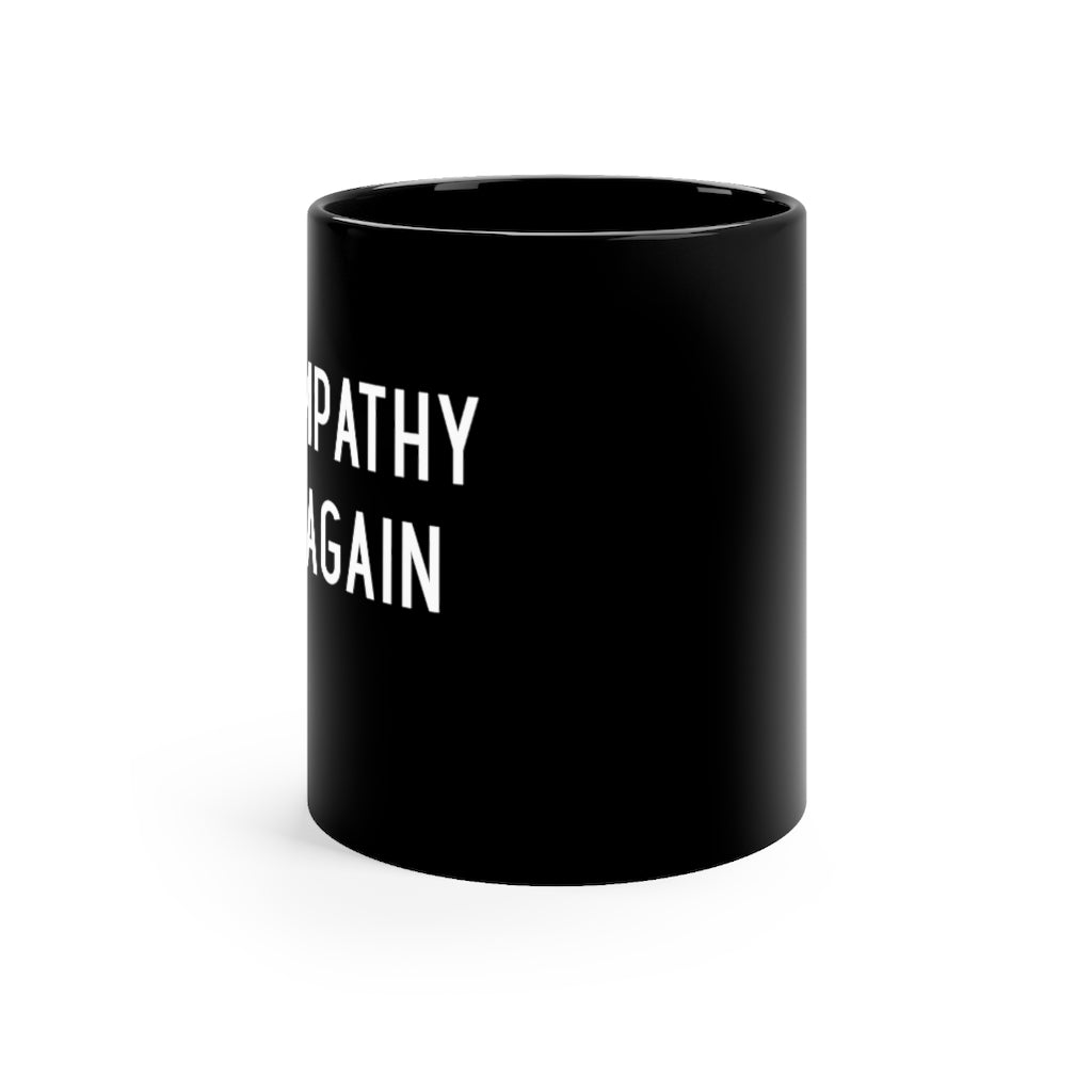 Make Empathy Great Again - Mug 11oz