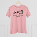 Be Still And Know That I Am God - T-shirt