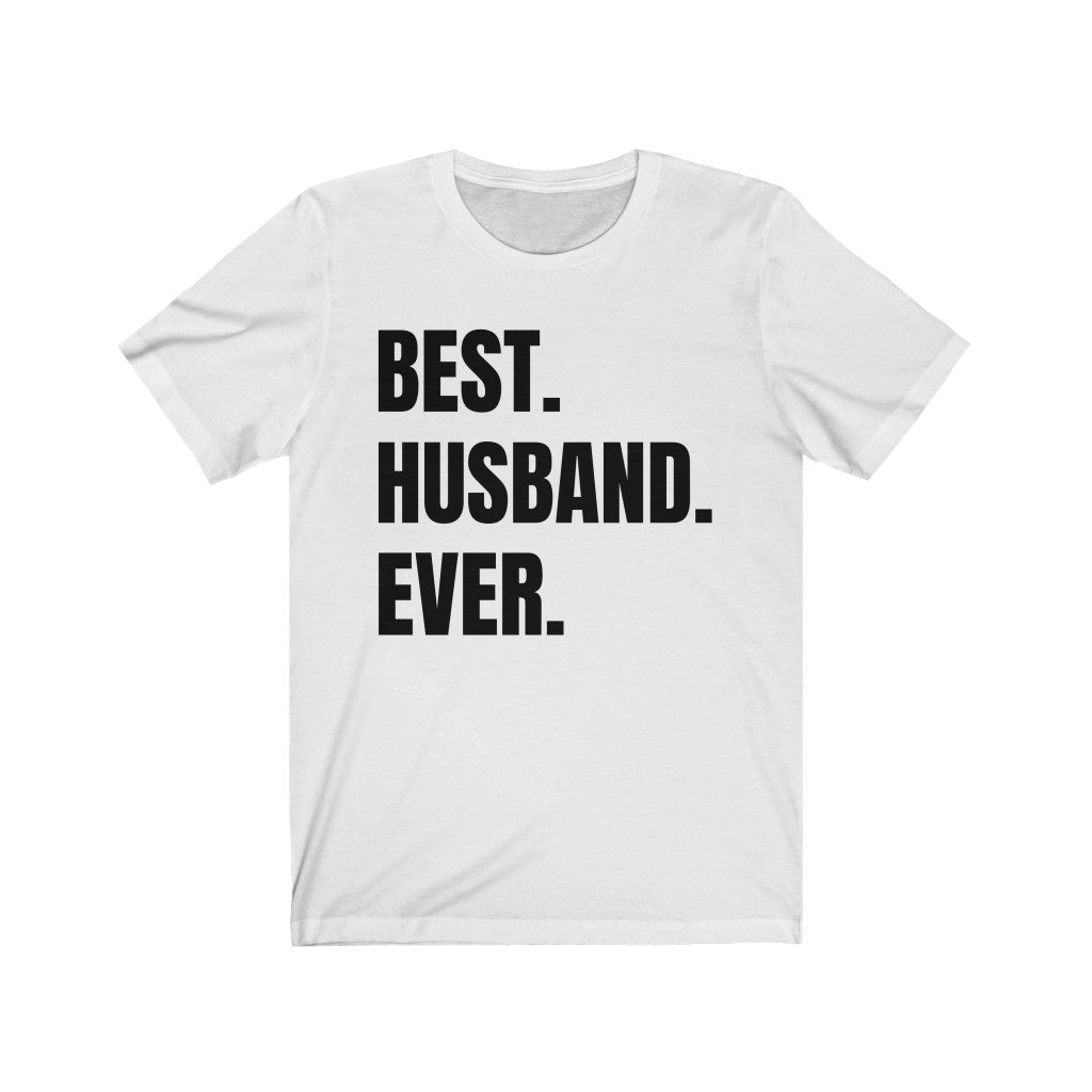Best Husband Ever - T-shirt