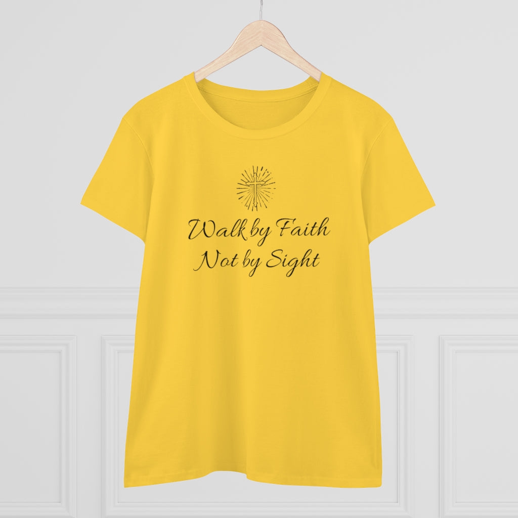 Walk By Faith Not By Sight - T-shirt