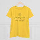 Walk By Faith Not By Sight - T-shirt