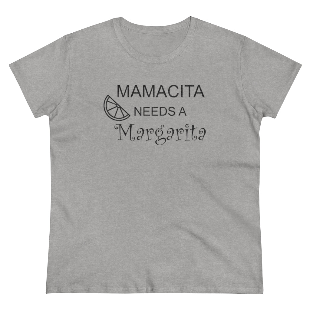 Mamcita Needs A Margarita - T-shirt