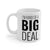 I'm Kind Of A Big Deal - Mug 11oz