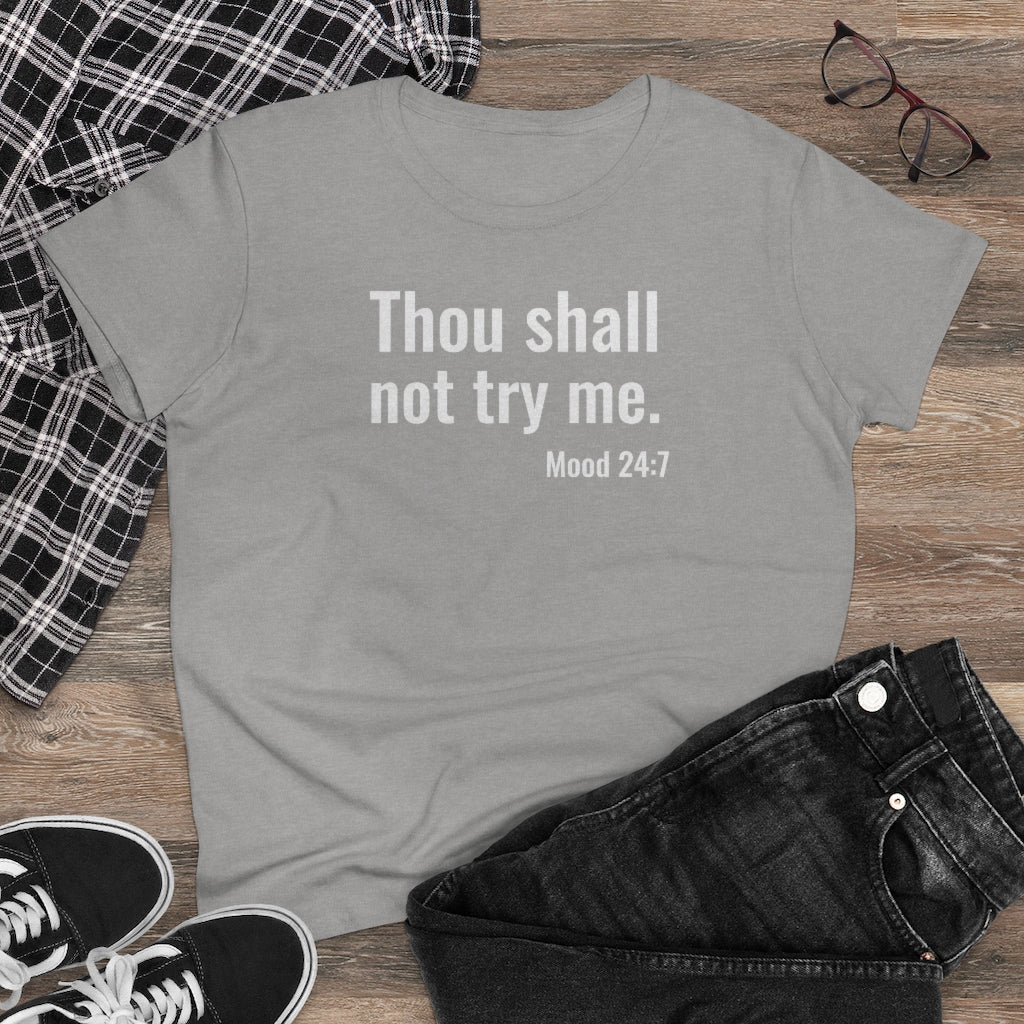 Thou Shall Not Try Me - T-shirt