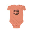 I Am Your Future President - Onesie