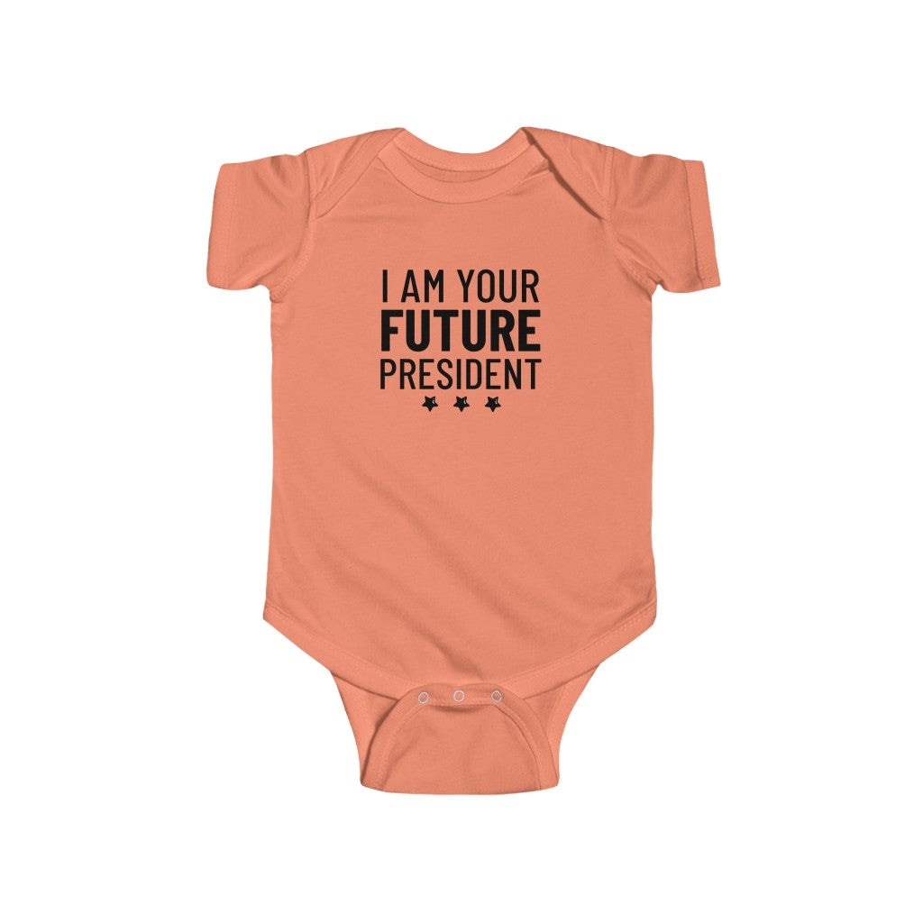 I Am The Future President - Onesie