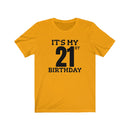 It's My 21st Birthday - T-shirt