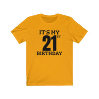 It's My 21st Birthday - T-shirt