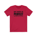 My Wife Is Perfect - T-shirt